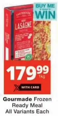 Checkers Gourmade Frozen Ready Meal All Variants offer