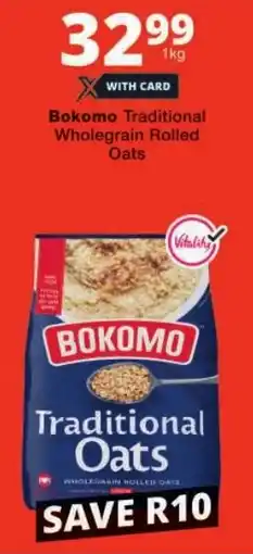 Checkers Bokomo Traditional Wholegrain Rolled Oats offer