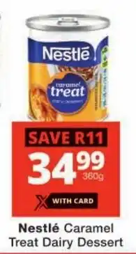 Checkers Nestlé Caramel Treat Dairy Dessert offer