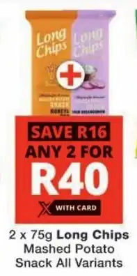 Checkers Long Chips Mashed Potato Snack All Variants offer