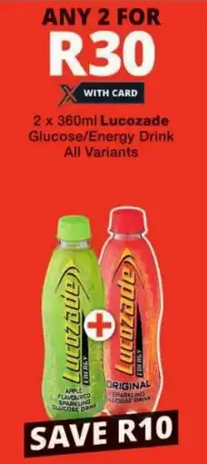 Checkers Lucozade Glucose/ Energy Drink All Variants offer