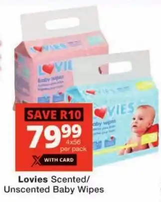 Checkers Lovies Scented/ Unscented Baby Wipes offer