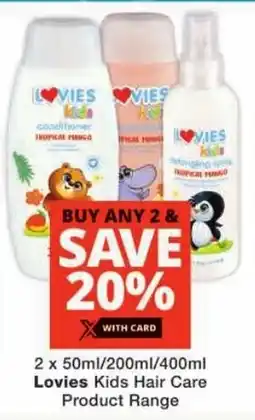 Checkers Lovies Kids Hair Care Product Range offer