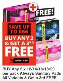 Checkers Always Sanitary Pads All Variants offer