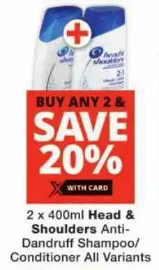 Checkers Head & Shoulders Anti-Dandruff Shampoo/ Conditioner All Variants offer