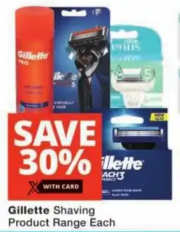 Checkers Gillette Shaving Product Range offer