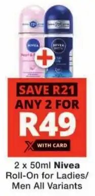 Checkers Nivea Roll-On for Ladies/ Men All Variants offer