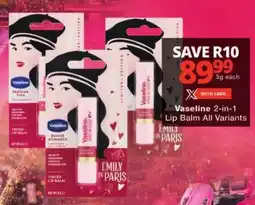 Checkers Vaseline 2-in-1 Lip Balm All Variants offer