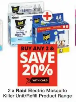Checkers Raid Electric Mosquito Killer Unit/ Refill Product Range offer