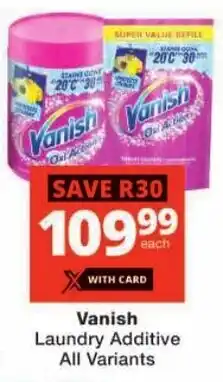Checkers Vanish Laundry Additive All Variants offer