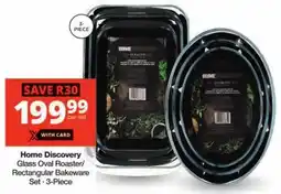 Checkers Home Discovery Glass Oval Roaster/ Rectangular Bakeware Set offer