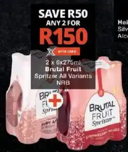 Checkers Liquor Shop Brutal Fruit Spritzer All Variants NRB offer
