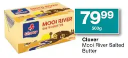 Checkers Clover Mooi River Salted Butter offer