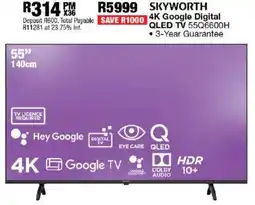 OK Furniture Skyworth 55" 4K Google Digital QLED TV offer