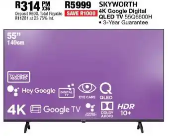 OK Furniture Skyworth 55" 4K Google Digital QLED TV offer
