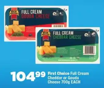 OK Foods First Choice Full Cream Cheddar or Gouda Cheese offer