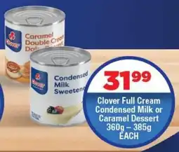 OK Foods Clover Full Cream Condensed Milk or Caramel Dessert offer