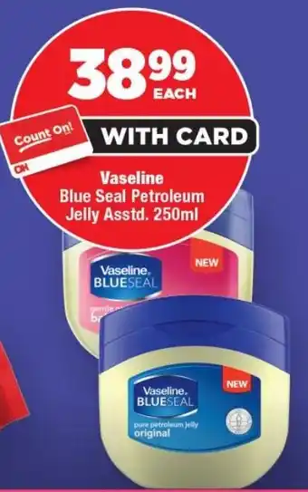 OK Foods Vaseline Blue Seal Petroleum Jelly offer