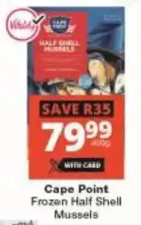 Checkers Cape Point Frozen Half Shell Mussels offer