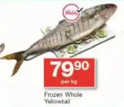 Checkers Frozen Whole Yellowtail offer