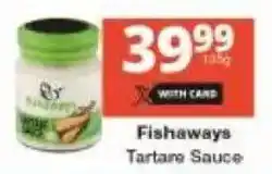 Checkers Fishaways Tartare Sauce offer