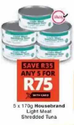 Checkers Housebrand Light Meat Shredded Tuna offer