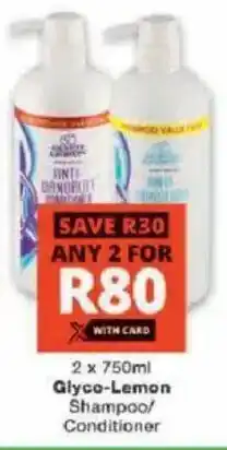 Checkers Glyco-Lemon Shampoo/ Conditioner offer