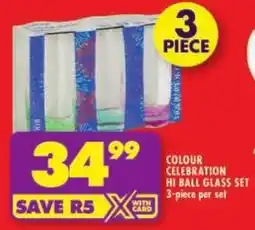 Shoprite Colour celebration hi ball glass set offer