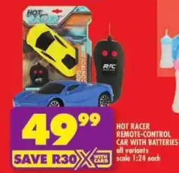 Shoprite Hot racer remote-control car with batteries offer