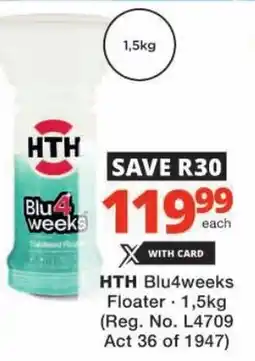 Checkers Hyper HTH Blu4weeks Floater offer