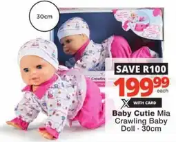 Checkers Hyper Baby Cutie Mia Crawling Baby Doll offer