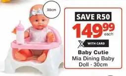 Checkers Hyper Baby Cutie Mia Dining Baby Doll offer