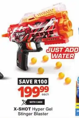 Checkers Hyper X-SHOT Hyper Gel Stinger Blaster offer