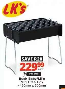 Checkers Hyper Bush Baby/ LK's Mini Braai Box offer