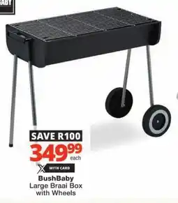 Checkers Hyper BushBaby Large Braai Box with Wheels offer