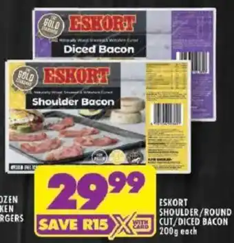 Shoprite Eskort shoulder/ round cut/ diced bacon offer