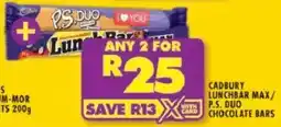 Shoprite Cadbury lunchbar max/ p.s. duo chocolate bars offer