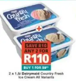 Checkers Dairymaid Country Fresh Ice Cream All Variants offer