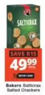 Checkers Bakers Salticrax Salted Crackers offer