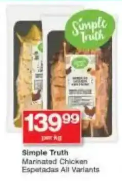Checkers Simple Truth Marinated Chicken Espetadas All Variants offer