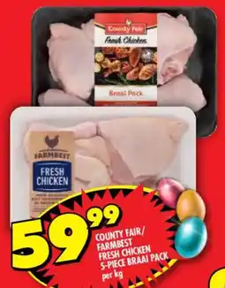 Shoprite County fair/ farmbest fresh chicken braai pack offer