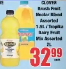 Boxer Clover Krush Fruit Nectar Blend Assorted/ Tropika Dairy Fruit Mix Assorted offer