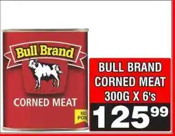 Advance Cash n Carry BULL BRAND CORNED MEAT 300G X 6's offer