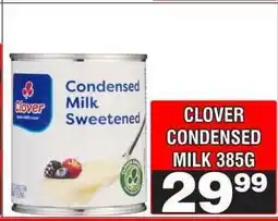 Advance Cash n Carry Clover Condensed Milk 385g offer