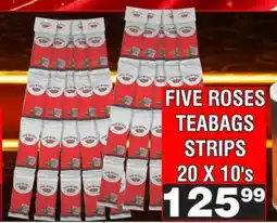 Advance Cash n Carry FIVE ROSES TEABAGS STRIPS 20 X 10's offer