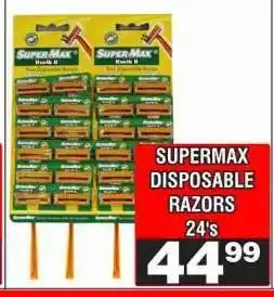 Advance Cash n Carry SUPERMAX DISPOSABLE RAZORS 24's offer