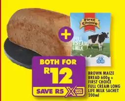 Shoprite Brown Maize Bread 600g + First Choice Full Cream Long Life Milk Sachet 200ml offer