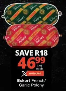 Checkers Eskort French/ Garlic Polony offer