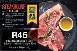Checkers Steakhouse Classic T-Bone/ Sirloin on the Bone Steak offer