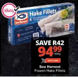 Checkers Sea Harvest Frozen Hake Fillets offer